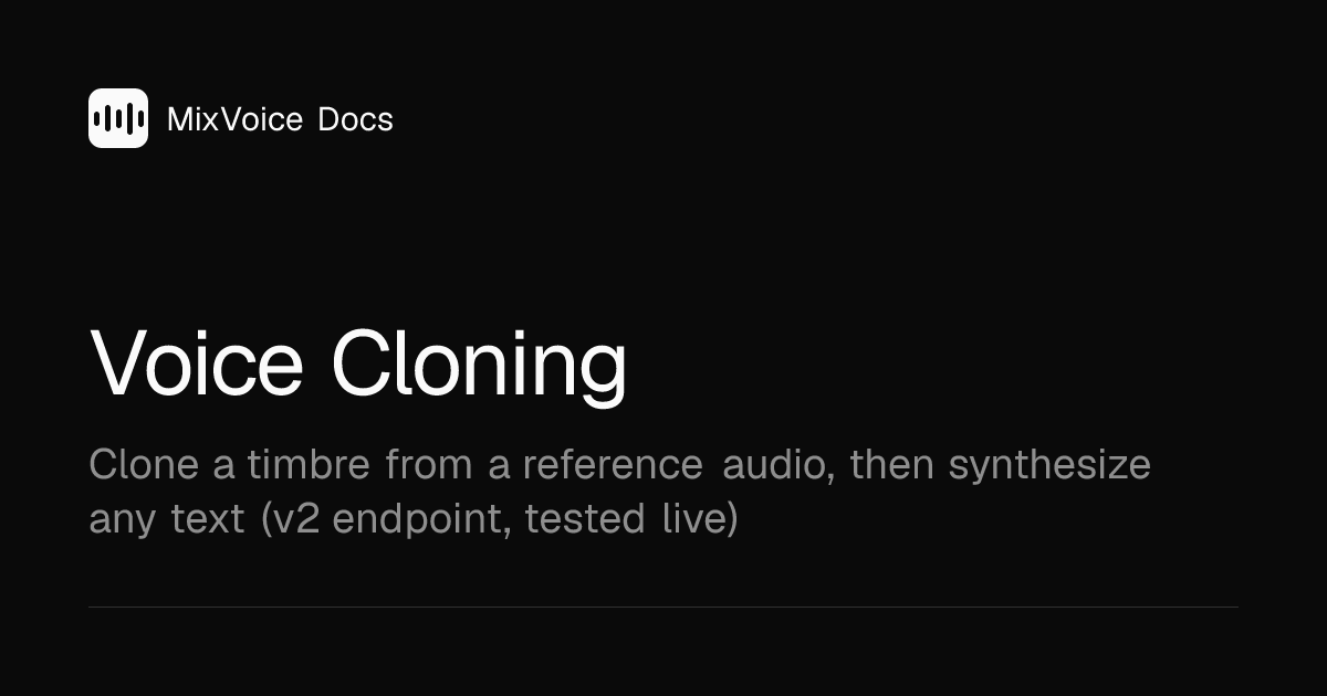 Voice Cloning · MixVoice Docs